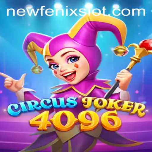 Exploring the Thrilling World of CircusJoker4096 with NewFenix