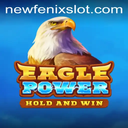 Discover the Thrilling World of EaglePower: A Journey with NewFenix