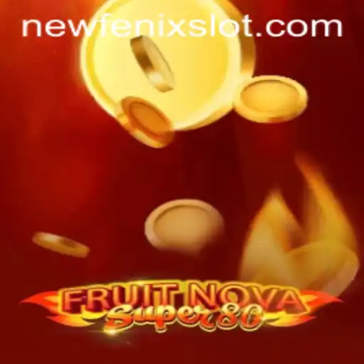 FruitNovaSuper80: Exploring the NewFenix Gaming Experience