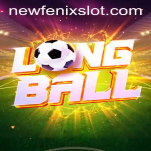 LongBall: Discover the Thrilling World of NewFenix